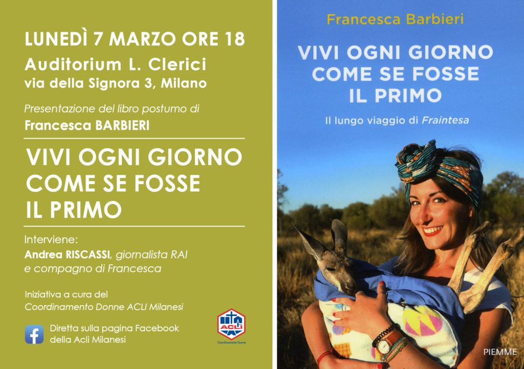 Milano 7/3: “Vivi ogni giorno come se fosse il primo”