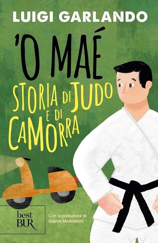 ‘O maé. Storia di judo e di camorra