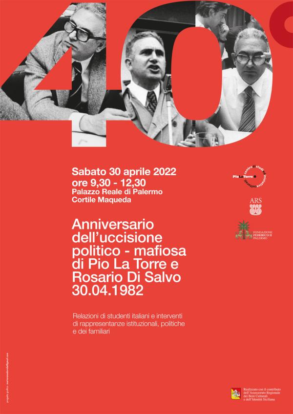 40° Anniversario dell’uccisione politico-mafiosa di Pio La Torre e Rosario Di Salvo 30.04.1982