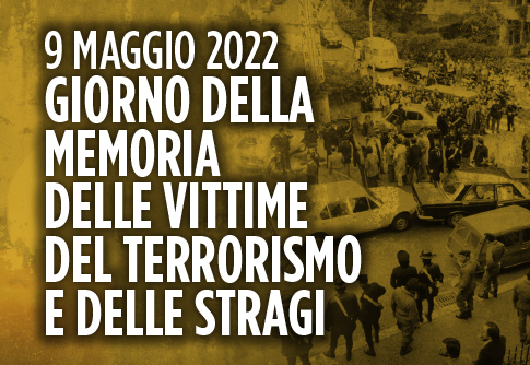 Roma 9/5, Giorno della memoria dedicato alle vittime del terrorismo e delle stragi