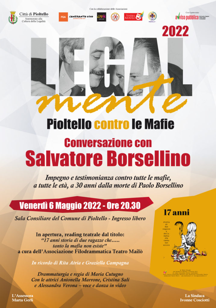 Pioltello (MI) 6 maggio “Legalmente”: conversazione con Salvatore Borsellino