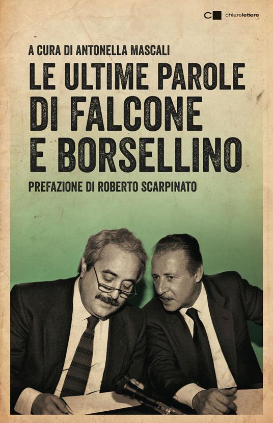 Le ultime parole di Falcone e Borsellino