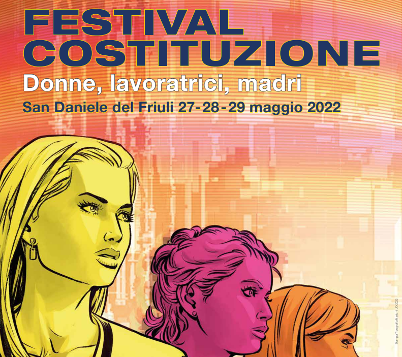Festival Costituzione 2022, IX edizione: “Donne, lavoratrici, madri”
