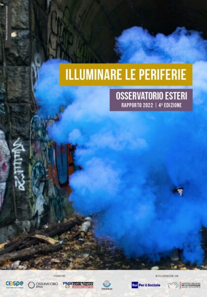 Roma 18/5, presentazione del 4° Rapporto Illuminare le Periferie Osservatorio Esteri