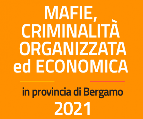 Mafie, corruzione e criminalità economica nella bergamasca