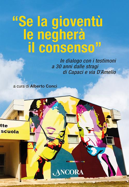 “Se la gioventù le negherà il consenso”