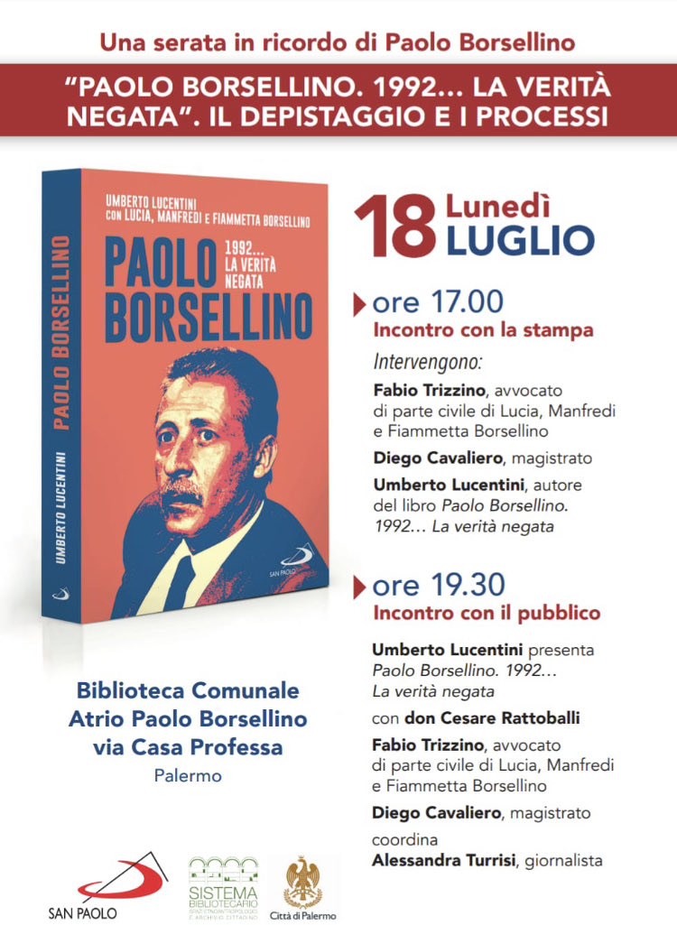 Palermo 18/7: “Paolo Borsellino. 1992…La verità negata”. Il depistaggio e i processi