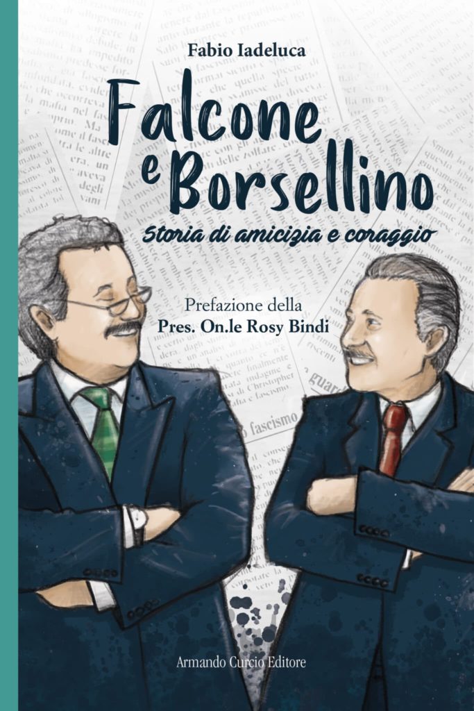 Falcone e Borsellino. Storia di amicizia e coraggio