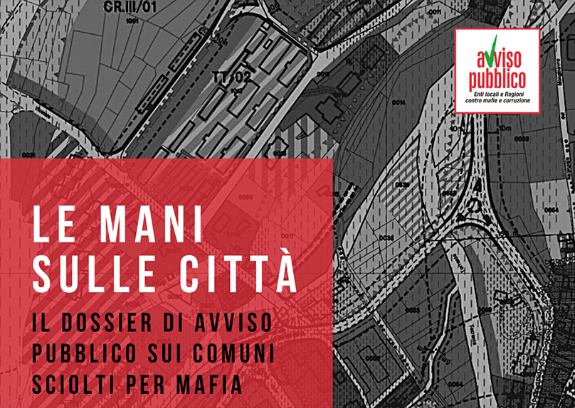 Comuni sciolti per mafia: la sintesi della relazione del Viminale sulle gestioni commissariali nel 2021