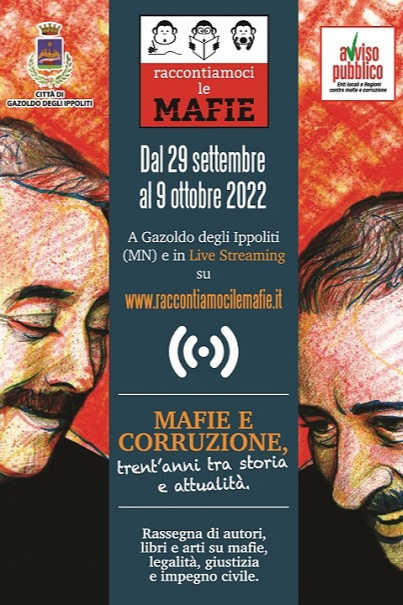 “Raccontiamoci le mafie”: il programma dell’edizione 2022