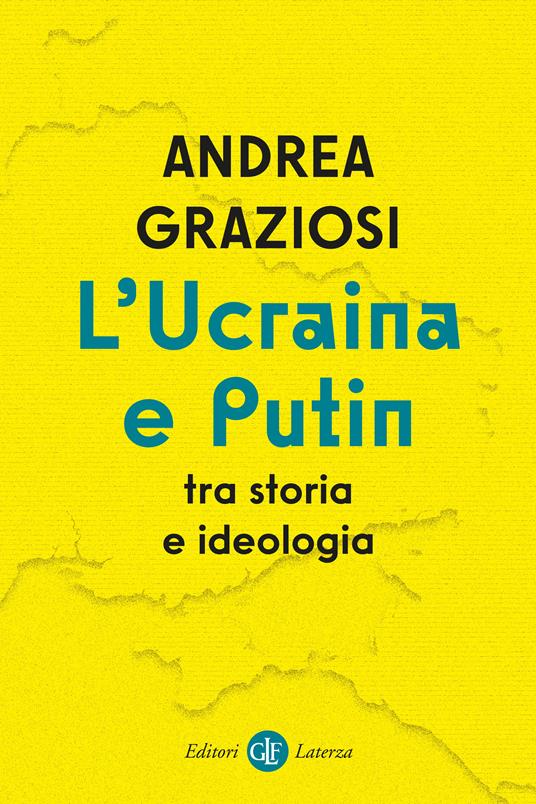 L’Ucraina e Putin tra storia e ideologia