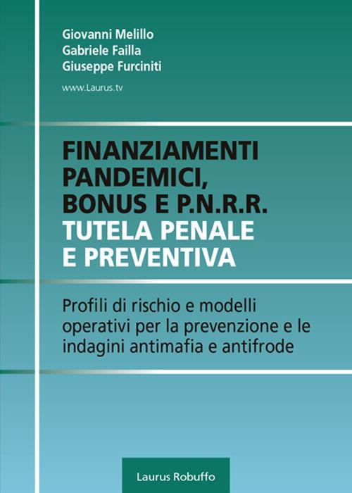 Finanziamenti pandemici, bonus e P.N.R.R.