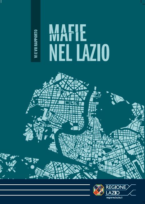 Roma, presentato il rapporto “Mafie nel Lazio”