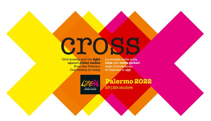 Palermo 28/29 ottobre, Libera promuove CROSS a vent’anni dalla Convenzione ONU