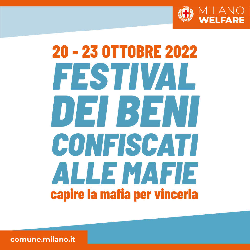 Milano 20-23 ottobre 2022, Festival dei beni confiscati