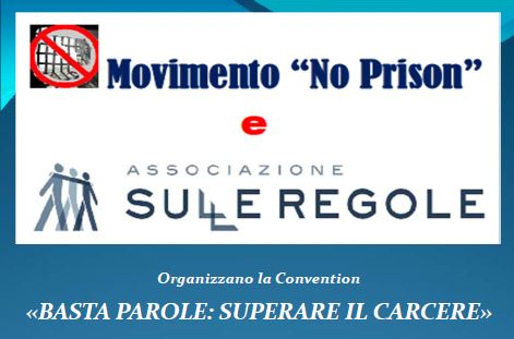 Milano 11/12 novembre: «Basta parole: superare il carcere»