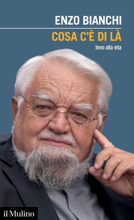 Cosa c’è di là. Inno alla vita