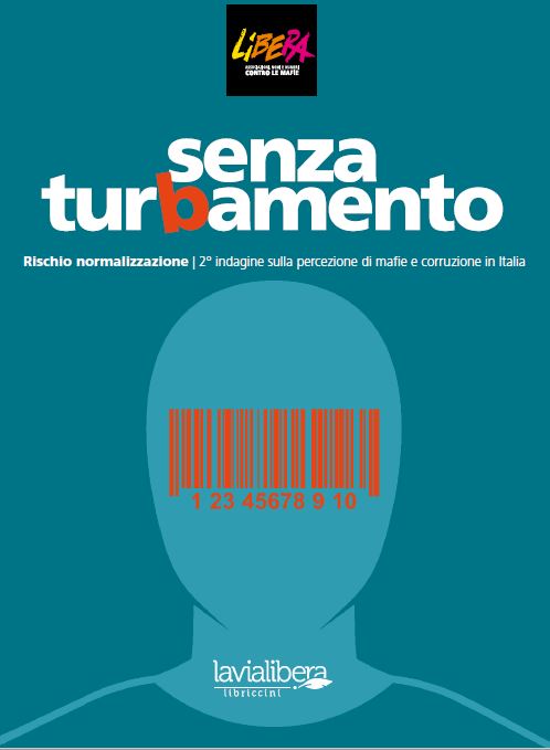 “Senza Turbamento”, la seconda indagine sulla percezione di mafie e corruzione in Italia