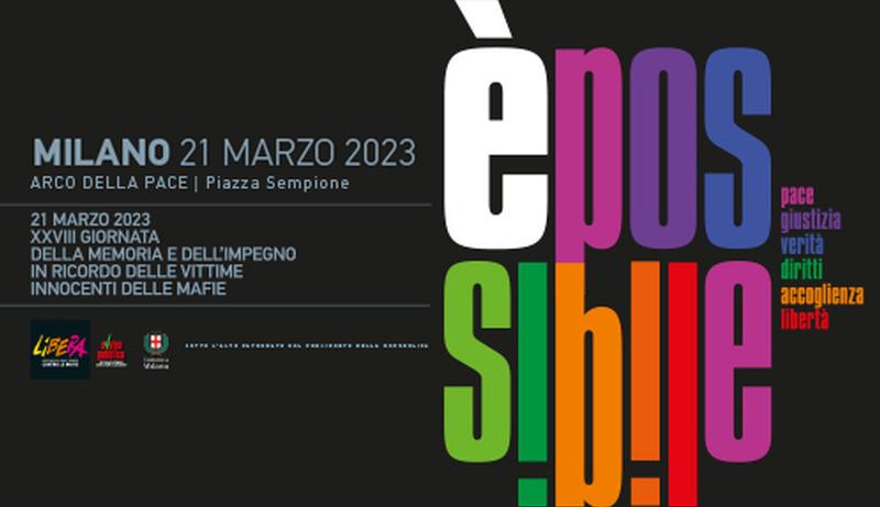 Milano 21 marzo 2023, XXVIII Giornata della Memoria e dell’Impegno in ricordo delle vittime innocenti delle mafie