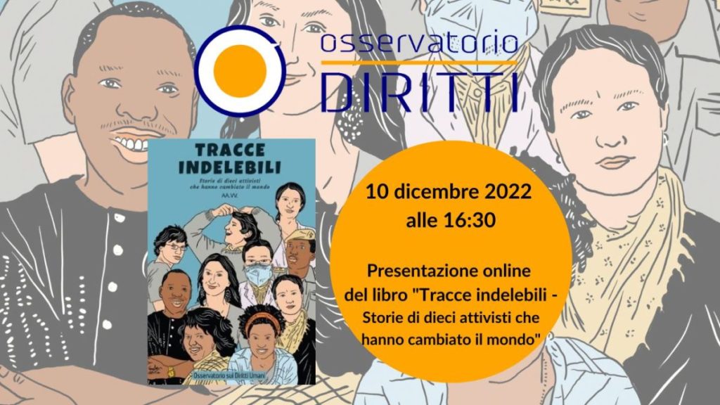 Sabato 10/12, presentazione on line del libro “Tracce indelebili. Storie di dieci attivisti che hanno cambiato il mondo”