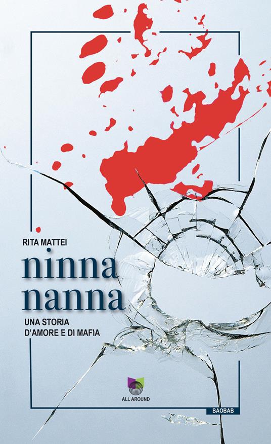 Ninna nanna. Una storia d’amore e di mafia