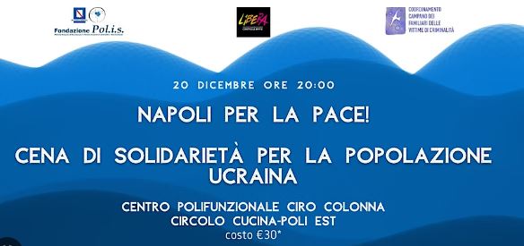Napoli per la pace, cena di solidarietà per la popolazione ucraina
