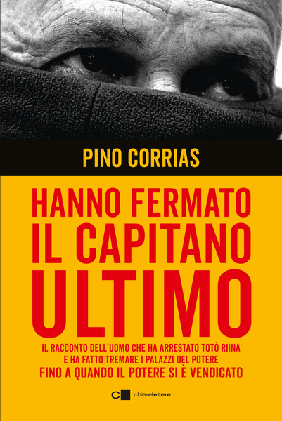 Hanno fermato il Capitano Ultimo