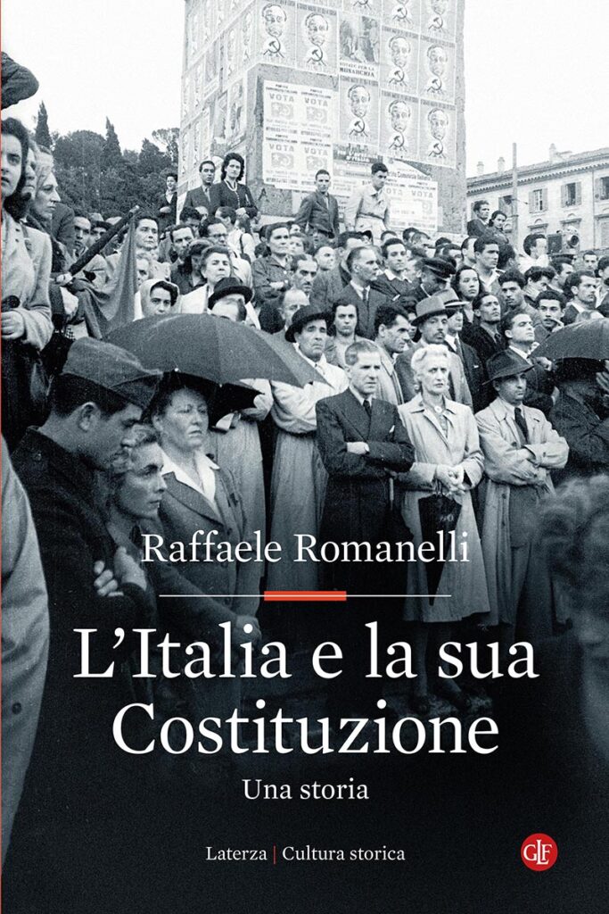 L’Italia e la sua Costituzione. Una storia