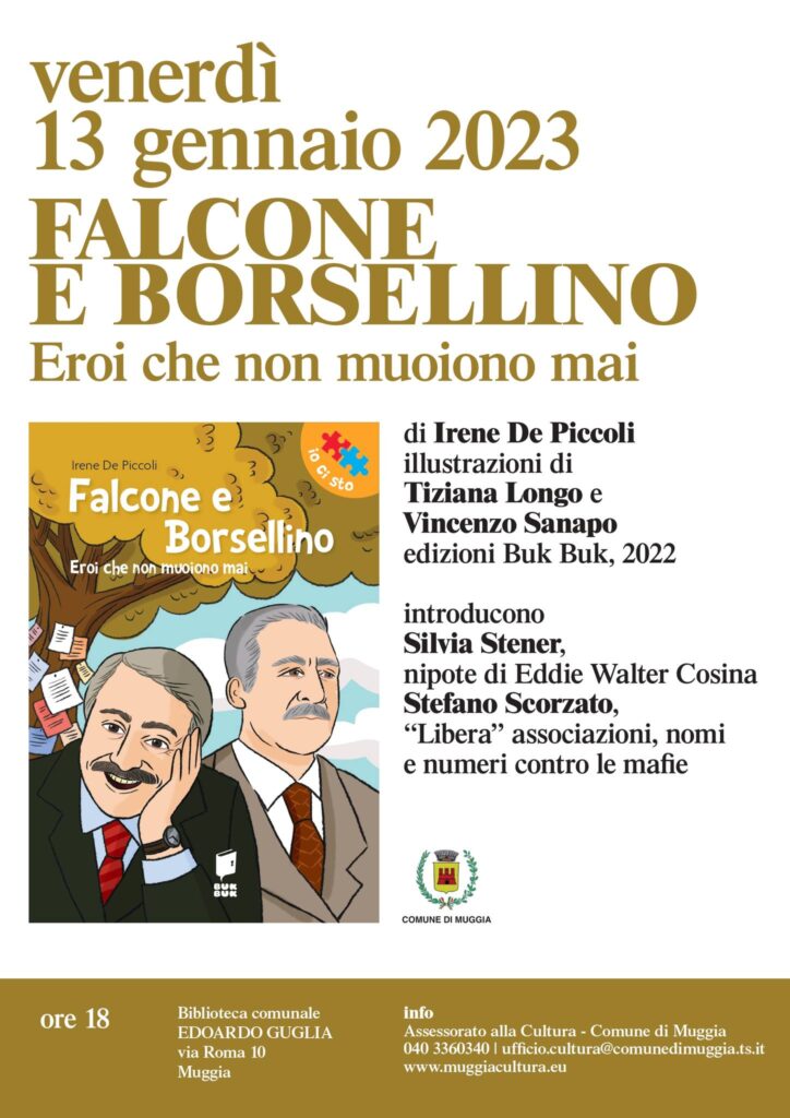 Venerdì 13/1 Muggia (TS): “Falcone e Borsellino, eroi che non muoiono mai” 