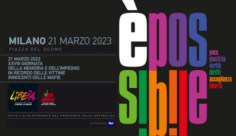 Milano, XXVIII Giornata della Memoria e dell’Impegno in ricordo delle vittime innocenti delle mafie