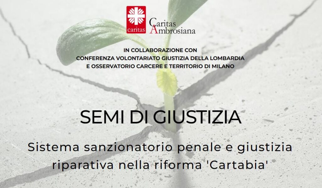 Semi di giustizia. Sistema sanzionatorio penale e giustizia riparativa nella riforma ‘Cartabia’