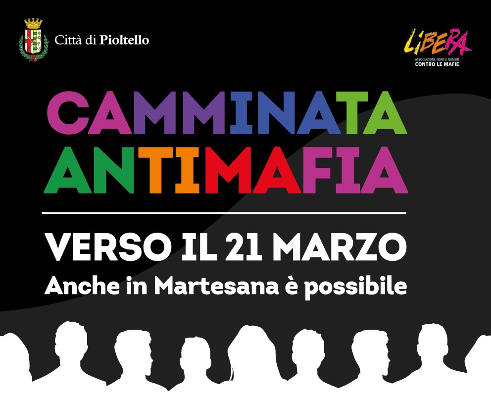 Pioltello (MI), sabato 18/3: “Camminata Antimafia – Cento passi verso il 21 marzo”