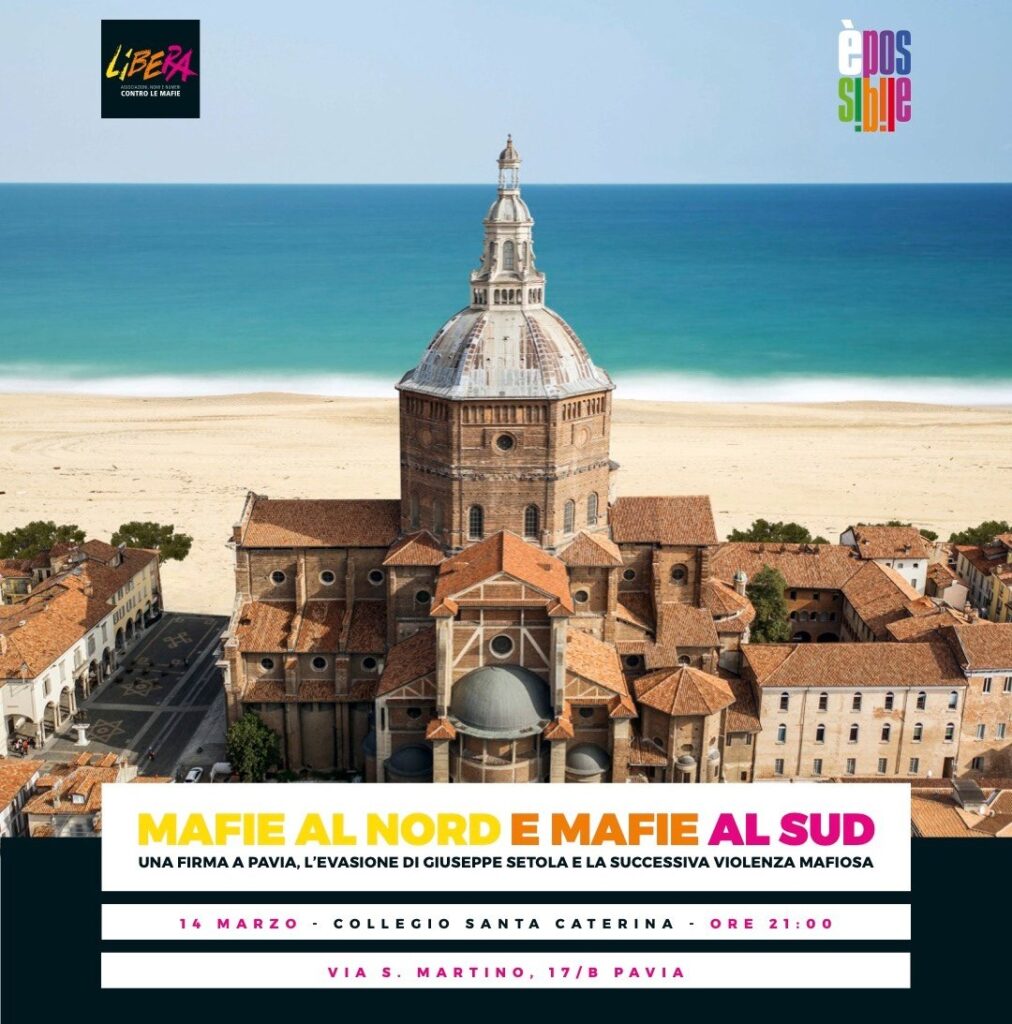 “Mafie al nord e mafie al sud” con Nando dalla Chiesa, Pavia 14 marzo