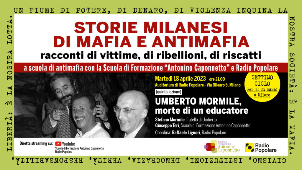 Martedì 18/4: “Umberto Mormile, morte di un educatore”. A scuola di antimafia con Scuola Caponnetto e Radio Popolare