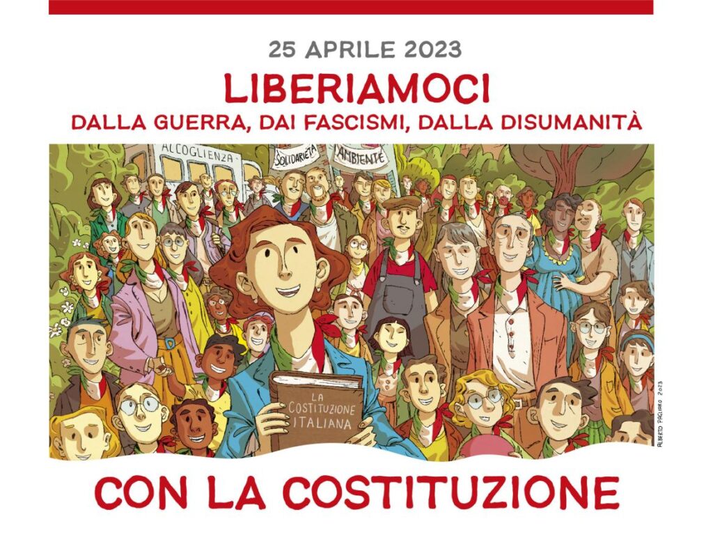 25 aprile 2023, Liberiamoci. Con la Costituzione
