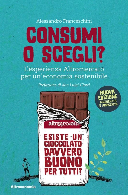 Consumi o scegli?