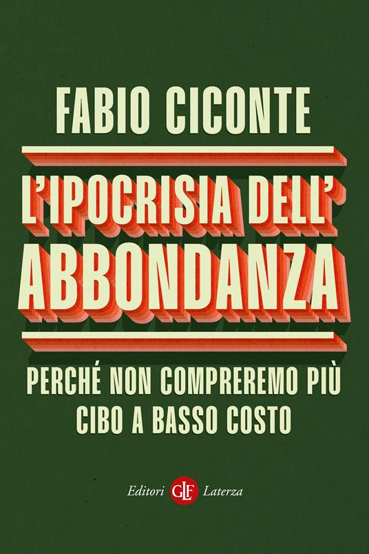 L’ipocrisia dell’abbondanza