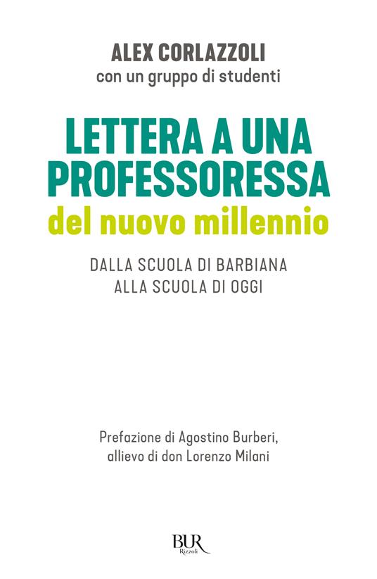 Lettera a una professoressa del nuovo millennio. Dalla scuola di Barbiana alla scuola di oggi