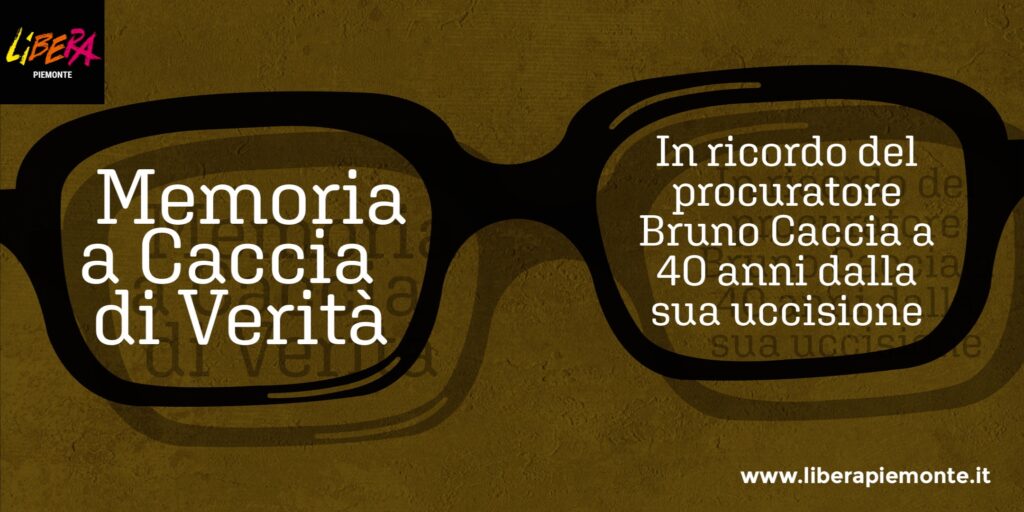 “Memoria a Caccia di Verità”: due eventi in ricordo di Bruno Caccia