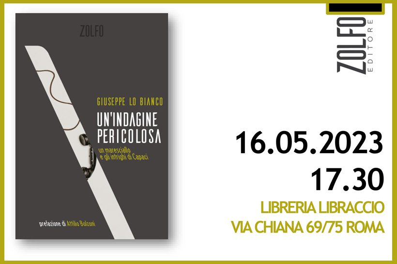 Roma 16 maggio, presentazione del libro “Un’indagine pericolosa”