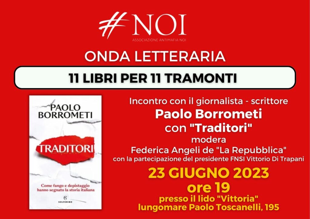 “Traditori” di Paolo Borrometi: appuntamento venerdì 23/6 a Ostia con “Onda Letteraria”