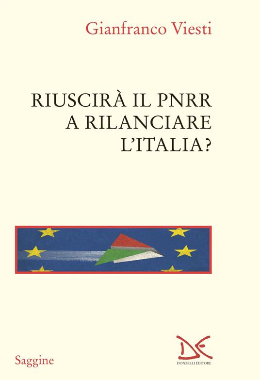 Riuscirà il PNRR a rilanciare l’Italia?