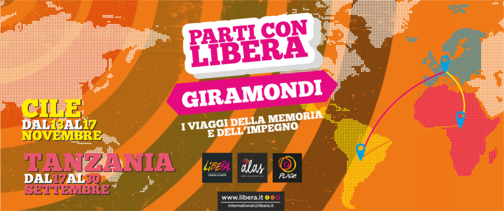 Tornano i viaggi della memoria e dell’impegno con Libera. Giramondi 2023 in Tanzania e Cile