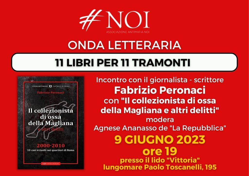 “Onda Letteraria”, Ostia 9 giugno: “Il collezionista di ossa della Magliana e altri delitti”