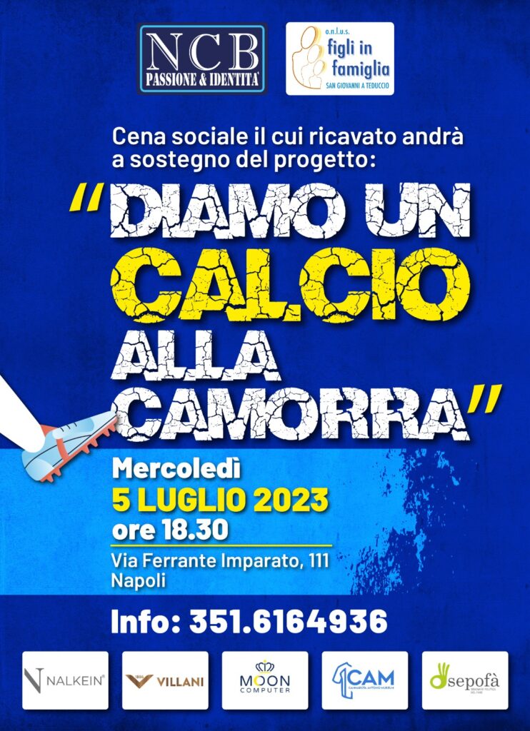 Napoli 5 luglio: “Diamo un calcio alla camorra”