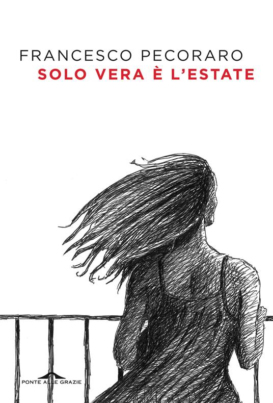 Solo vera è l’estate