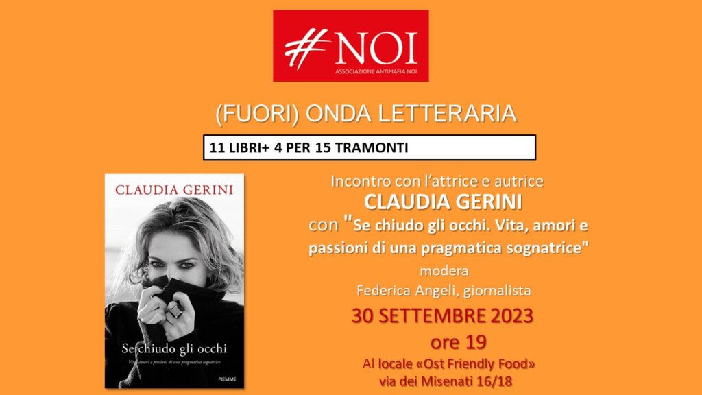 Sabato 30/9 ultimo appuntamento di (Fuori) Onda letteraria #Noi con Claudia Gerini