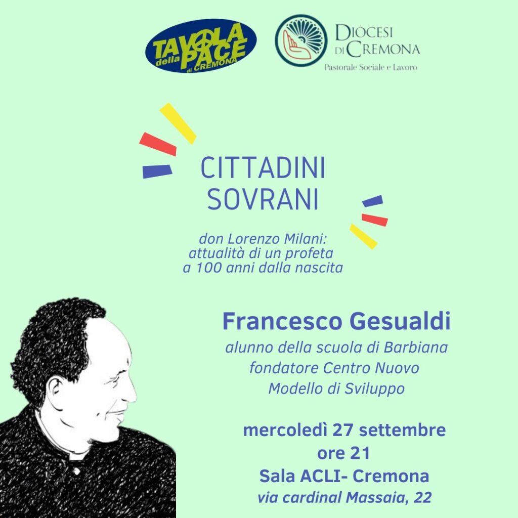 Cremona 27/9, “Cittadini sovrani. don Lorenzo Milani: attualità di un profeta a 100 anni dalla nascita”