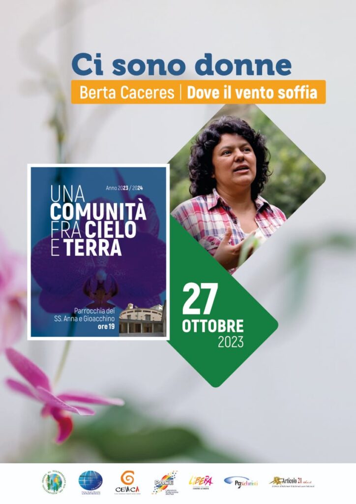 Potenza 27 ottobre, “Una comunità fra Cielo e Terra: Berta Caceres, dove il vento soffia”