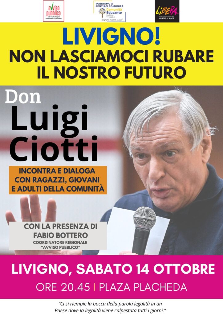 “Livigno! Non lasciamoci rubare il nostro futuro”, sabato 14 ottobre incontro con don Luigi Ciotti